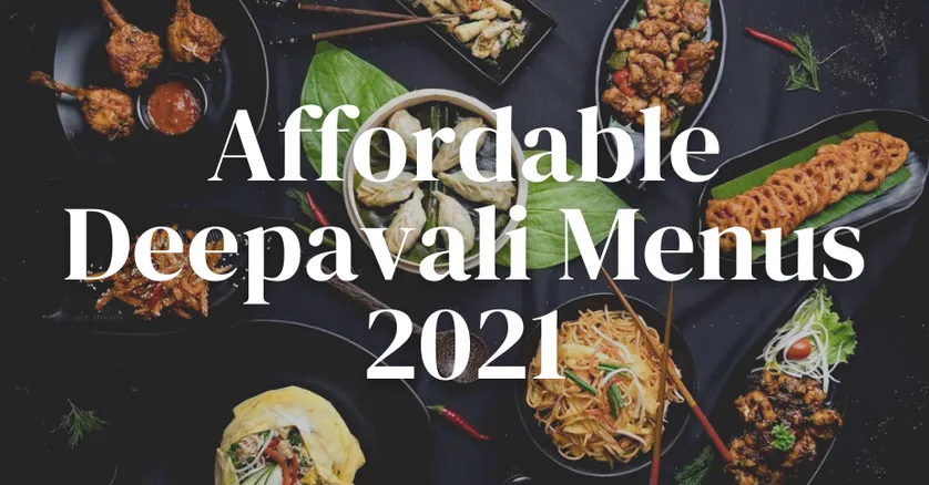 Affordable Deepavali Menus From $8/pax